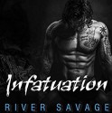 Infatuation (A Knights Rebels MC Book 4) - Becky Johnson, River Savage