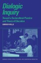 Dialogic Inquiry: Towards a Socio-Cultural Practice and Theory of Education - Gordon Wells, Christian Heath, John Brown, Roy Pea