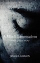 A Mind's Lamentations: A Book of Dark Poetry - Jessica Gibson