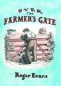 Over The Farmer's Gate - Roger Evans, Jonathan Heale