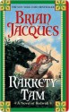 Rakkety Tam: A Novel of Redwall - Brian Jacques