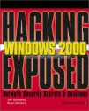 Windows 2000 (Hacking Exposed) - Joel Scambray, Stuart McClure