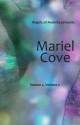 Mariel Cove: Season 2, Volume 2 - Noel Meredith, Neale Taylor, Skye Montague