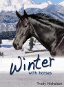 Winter with Horses - Trudy Nicholson