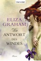 Die Antwort des Windes: Roman (German Edition) - Eliza Graham, Elfriede Peschel