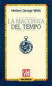 La macchina del tempo - H.G. Wells