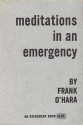 Meditations In An Emergency: Poems - Frank O'Hara