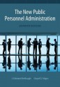 The New Public Personnel Administration - Lloyd G. Nigro, Felix A. Nigro, J. Edward Kellough