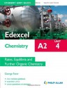 Edexcel A2 Chemistry Unit 4, . Rates, Equilibria and Further Organic Chemistry - George Facer