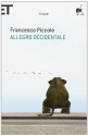 Allegro occidentale - Francesco Piccolo