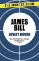 Lovely Mover - Bill James