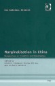 Marginalisation in China: Perspectives on Transition and Globalisation - Richard Sanders, Bin Wu, Andrew Flynn, Heather Xiaoquan Zhang