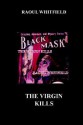 The Virgin Kills - Raoul Whitfield