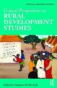 Critical Perspectives in Rural Development Studies - Saturnino M. Borras Jr.