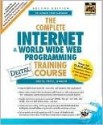 The Complete Internet & World Wide Web Programming Training Course, Student Edition - Harvey M. Deitel, Paul J. Deitel, T. R. Nieto, Tem Nieto