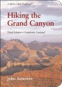 Hiking the Grand Canyon: A Sierra Club Totebook - John Annerino