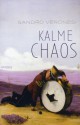 Kalme Chaos - Sandro Veronesi, Rob Gerritsen