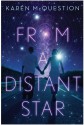 From a Distant Star - Karen McQuestion