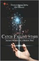 Catch Falling Stars - Victoria Kelley, Michael Kelley