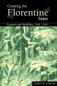 Creating the Florentine State: Peasants and Rebellion, 1348 1434 - Samuel K. Cohn Jr.