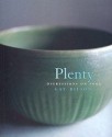 Plenty: Digressions on Food - Gay Bilson