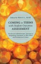 Coming to Terms with Student Outcomes Assessment: Faculty and Administrators' Journeys to Integrating Assessment in Their Work and Institutional Culture - Peggy L. Maki