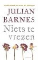 Niets te vrezen - Julian Barnes, Sjaak de Jong