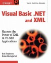 Visual Basic .Net and XML: Harness the Power of XML in VB.NET Applications - Brian Hochgurtel