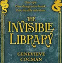 The Invisible Library - Genevieve Cogman, Susan Duerden