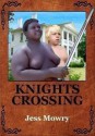 Knights Crossing - Jess Mowry