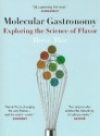 Molecular Gastronomy: Exploring the Science of Flavor (Arts and Traditions of the Table: Perspectives on Culinary History) - Hervé This