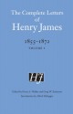 The Complete Letters of Henry James, 1855-1872: Volume 1 - Henry James, Greg W. Zacharias, Pierre A. Walker, Alfred Habegger