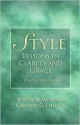 Style: Lessons in Clarity and Grace - Joseph M. Williams, Gregory G. Colomb