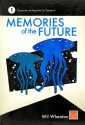 Memories of the Future - Volume 1 - Wil Wheaton