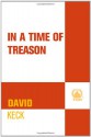 In a Time of Treason - David Keck