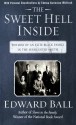 The Sweet Hell Inside: The Rise of an Elite Black Family in the Segregated South - Edward Ball