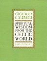 Anam ċara: Spiritual Wisdom from the Celtic World - John O'Donohue