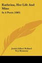 Kathrina, Her Life and Mine: In a Poem (1869) - J.G. Holland, W.J. Hennessy, C. C. Griswold