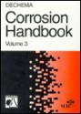 Dechema Corrosion Handbook: Acid Halides, Amine Salts, Bromine and Bromides, Carbonic Acid, Lithium Hydroxide - Dieter Behrens