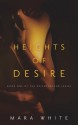 Heights of Desire (The Heightsbound Series) - Mara White