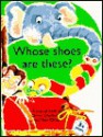 Whose Shoes Are These: A Pop-Up Book - Olivier Charbonnel, Ruth Hooper