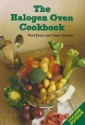 The Halogen Oven Cookbook - Paul Jones, Leah Meads