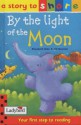 By The Light Of The Moon (Story To Share) - Elizabeth Dale