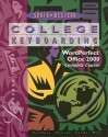 College Keyboarding: WordPerfect Office 2000: Complete Course, Lessons 1-180 [With CDROM] - Susie H. VanHuss, Donna L. Woo, Charles H. Duncan