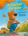 A Teacher for Bear - Anne Marie Pace