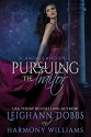 Pursuing The Traitor (Scandals And Spies) (Volume 5) - Leighann Dobbs, Harmony Williams