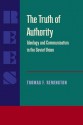 The Truth of Authority: Ideology and Communication in the Soviet Union - Thomas F. Remington