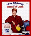 Talking Dirty Laundry with the Queen of Clean - Linda C. Cobb