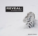 Reveal: All Shapes & Sizes - Bruce Covey