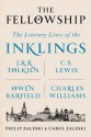 The Fellowship: The Literary Lives of the Inklings: J.R.R. Tolkien, C. S. Lewis, Owen Barfield, Charles Williams - Philip Zaleski, Carol Zaleski